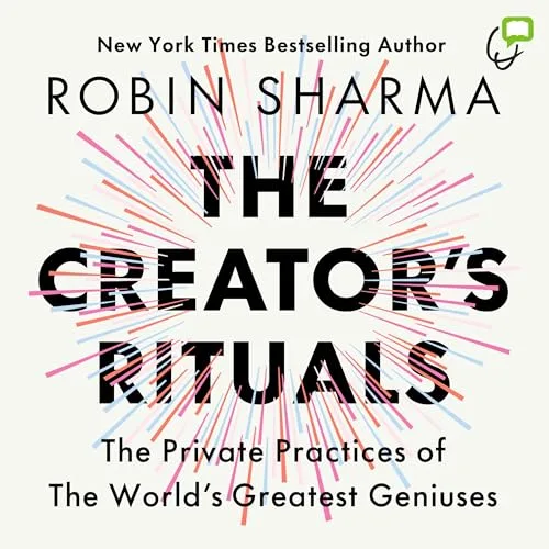 The Creator’s Rituals By Robin Sharma